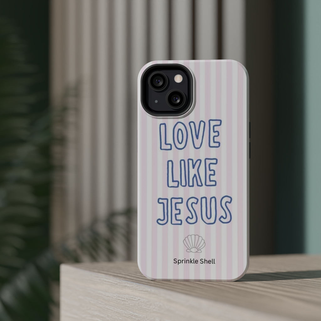 MagSafe Love Like Jesus iphone case