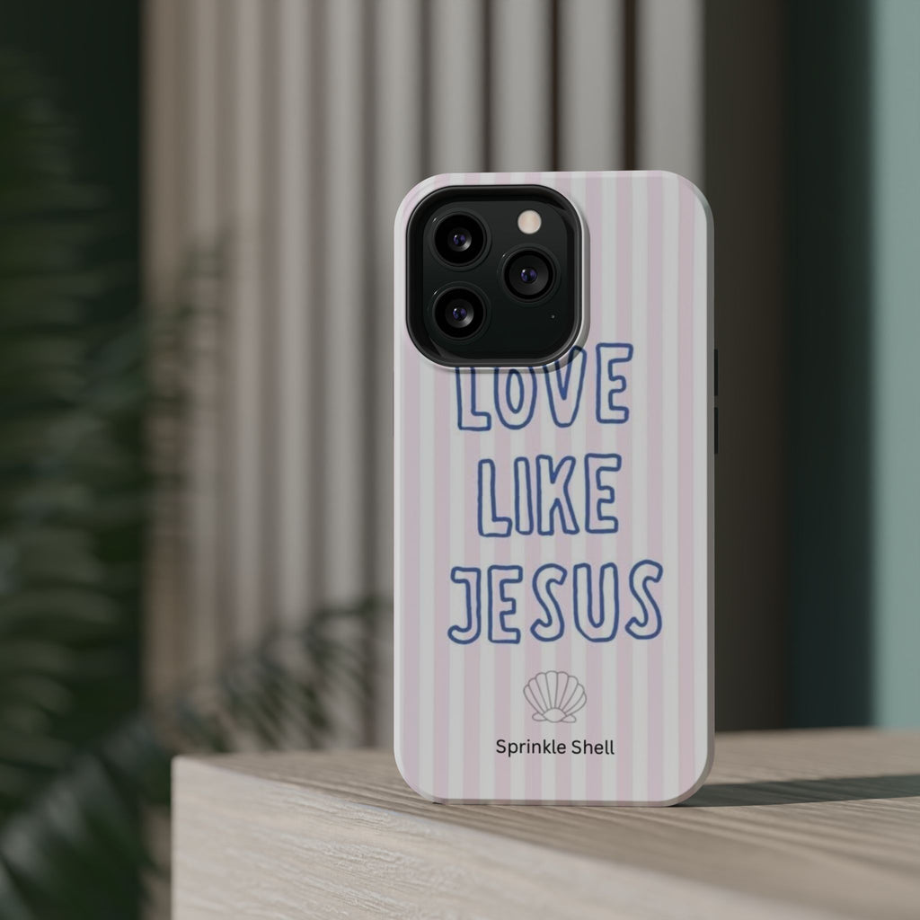 MagSafe Love Like Jesus iphone case